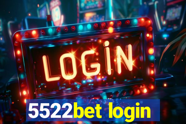 5522bet login